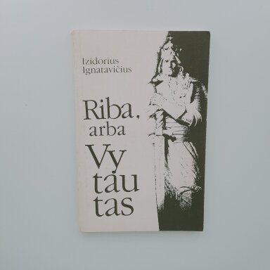 Riba, arba Vytautas Riba, arba Vytautas