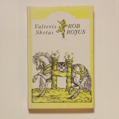 Rob Rojus : romanas Rob Rojus : romanas