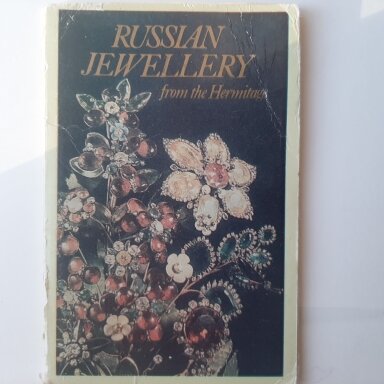 Russian jewellery from the Hermitage= La joaillerie Russe du XVIIIe-début du XXe siècle au Musée de L`Ermitage