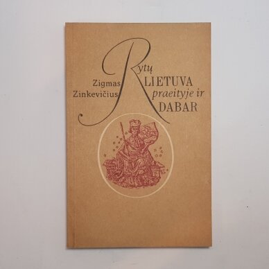 Rytų Lietuva praeityje ir dabar Rytų Lietuva praeityje ir dabar