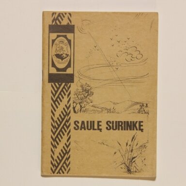 Saulę surinkę Saulę surinkę