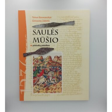 Saulės mūšio pėdsakų paieškos Saulės mūšio pėdsakų paieškos