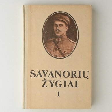 Savanorių žygiai T. I-II 1 Savanorių žygiai T. I-II 1