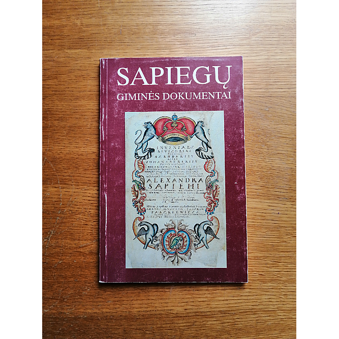 Sapiegų giminės dokumentai Sapiegų giminės dokumentai