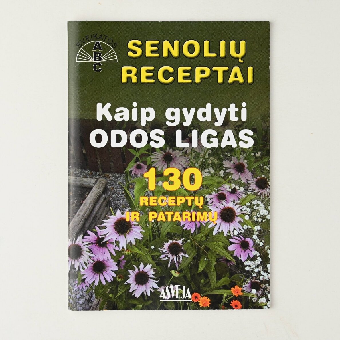 Senolių receptai kaip gydyti odos ligas : 130 receptų ir patarimų Senolių receptai kaip gydyti odos ligas : 130 receptų ir patarimų