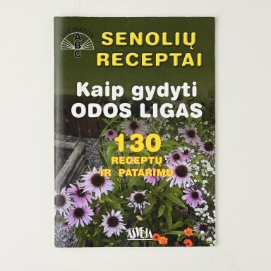 Senolių receptai kaip gydyti odos ligas : 130 receptų ir patarimų
