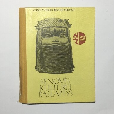 Senovės kultūrų paslaptys Senovės kultūrų paslaptys