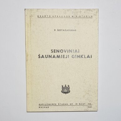 Senoviniai šaunamieji ginklai Senoviniai šaunamieji ginklai