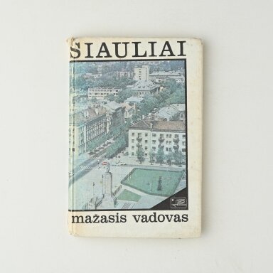 Šiauliai. Mažasis vadovas