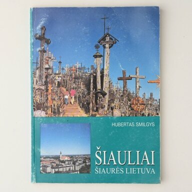Šiauliai. Šiaurės Lietuva