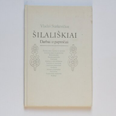 Šilališkiai. Darbai ir papročiai