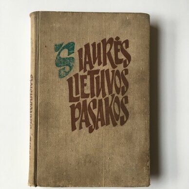 Šiaurės Lietuvos pasakos Šiaurės Lietuvos pasakos