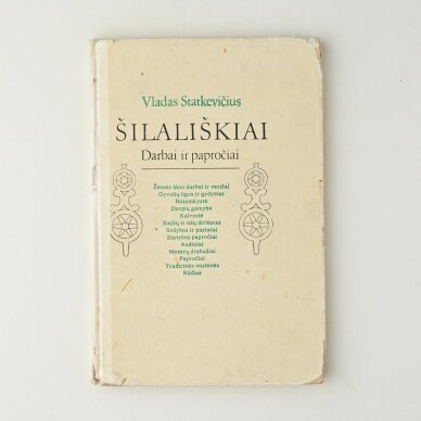 Šilališkiai. Darbai ir papročiai Šilališkiai. Darbai ir papročiai