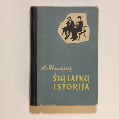 Šių laikų istorija, T. II Šių laikų istorija, T. II