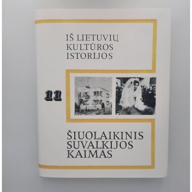 Šiuolaikinis Suvalkijos kaimas. 11 tomas Šiuolaikinis Suvalkijos kaimas. 11 tomas