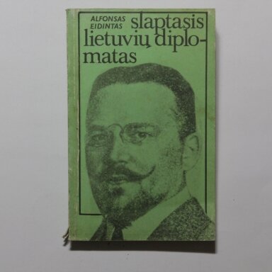 Slaptasis lietuvių diplomatas Slaptasis lietuvių diplomatas