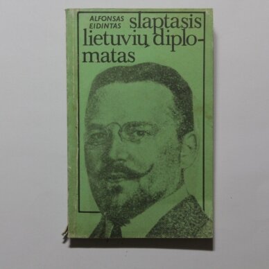Slaptasis lietuvių diplomatas Slaptasis lietuvių diplomatas