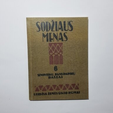 Sodžiaus menas 6. Senoviškų rankdarbių raštai Sodžiaus menas 6. Senoviškų rankdarbių raštai