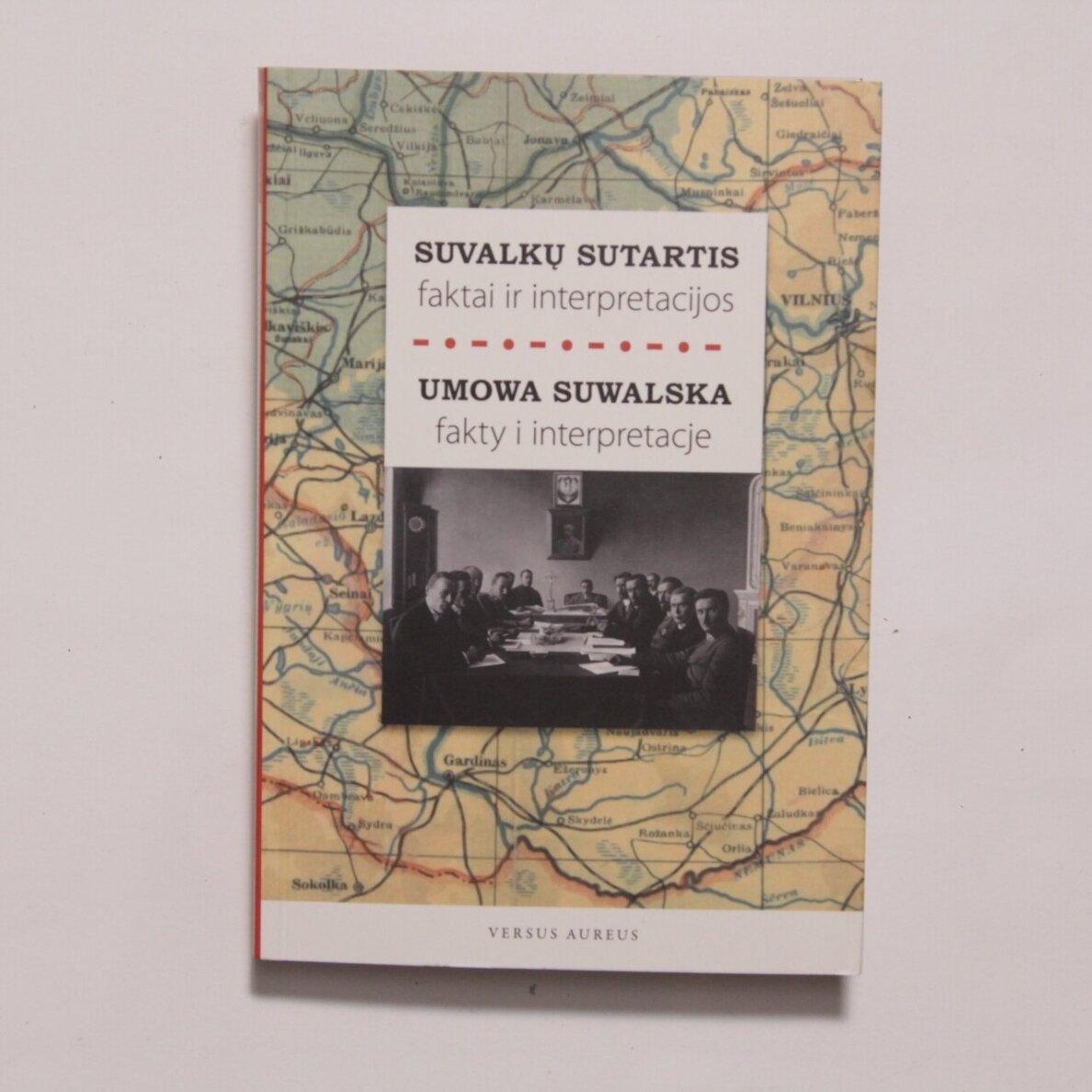 Suvalkų sutartis: faktai ir interpretacijos Suvalkų sutartis: faktai ir interpretacijos