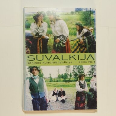 Suvalkija: Etninės kultūros leidinys, 2004m., Nr.1 Suvalkija: Etninės kultūros leidinys, 2004m., Nr.1
