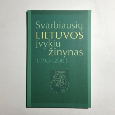 Svarbiausių Lietuvos įvykių žinynas 1990-2001 m.