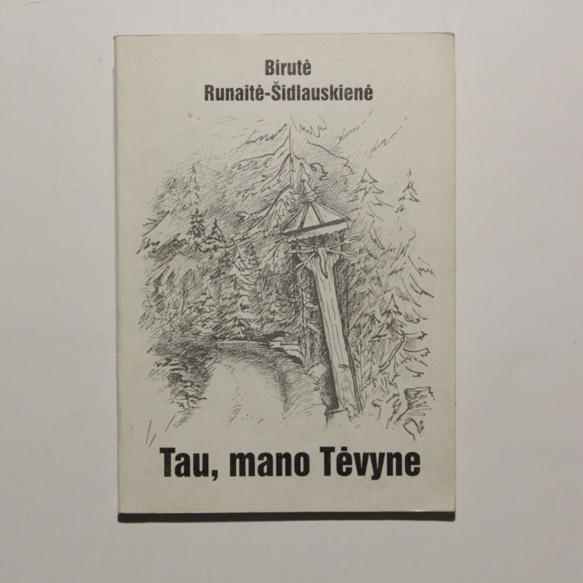 Tau, mano Tėvyne Tau, mano Tėvyne
