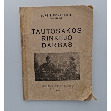 Tautosakos rinkėjo darbas Tautosakos rinkėjo darbas