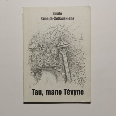 Tau, mano Tėvyne Tau, mano Tėvyne