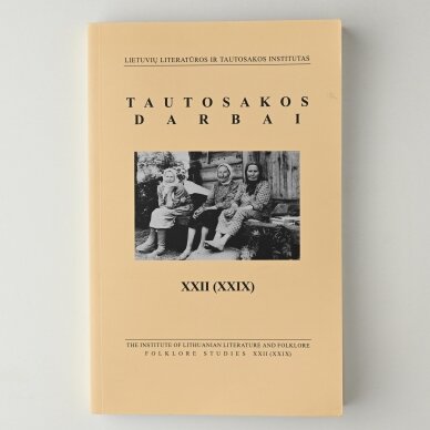 Tautosakos darbai XXII (XXIX) Tautosakos darbai XXII (XXIX)