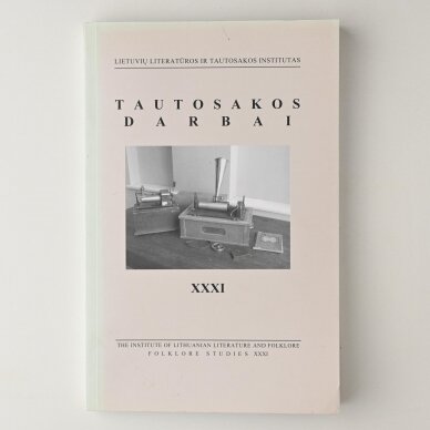 Tautosakos darbai XXXI Tautosakos darbai XXXI