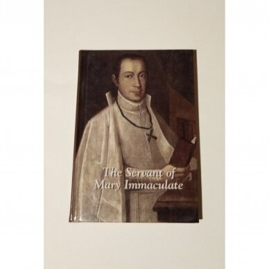 The Servant of Mary Immaculate The Servant of Mary Immaculate