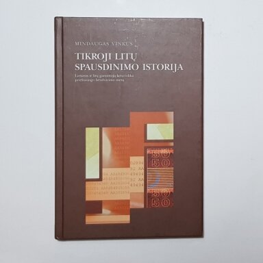 Tikroji litų spausdinimo istorija Tikroji litų spausdinimo istorija