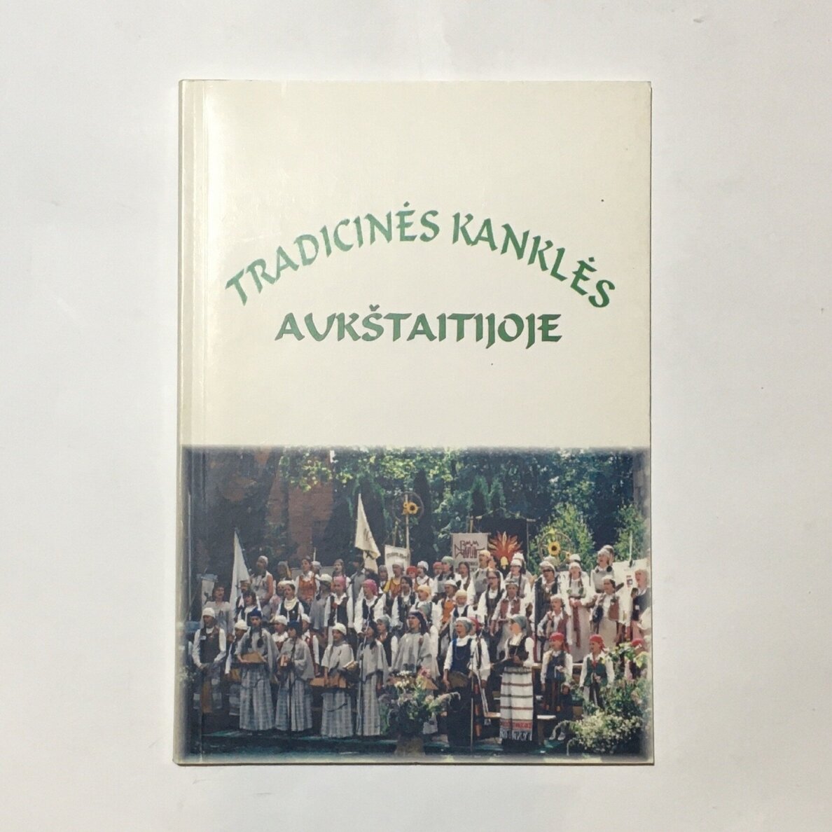 Tradicinės kanklės Aukštaitijoje Tradicinės kanklės Aukštaitijoje