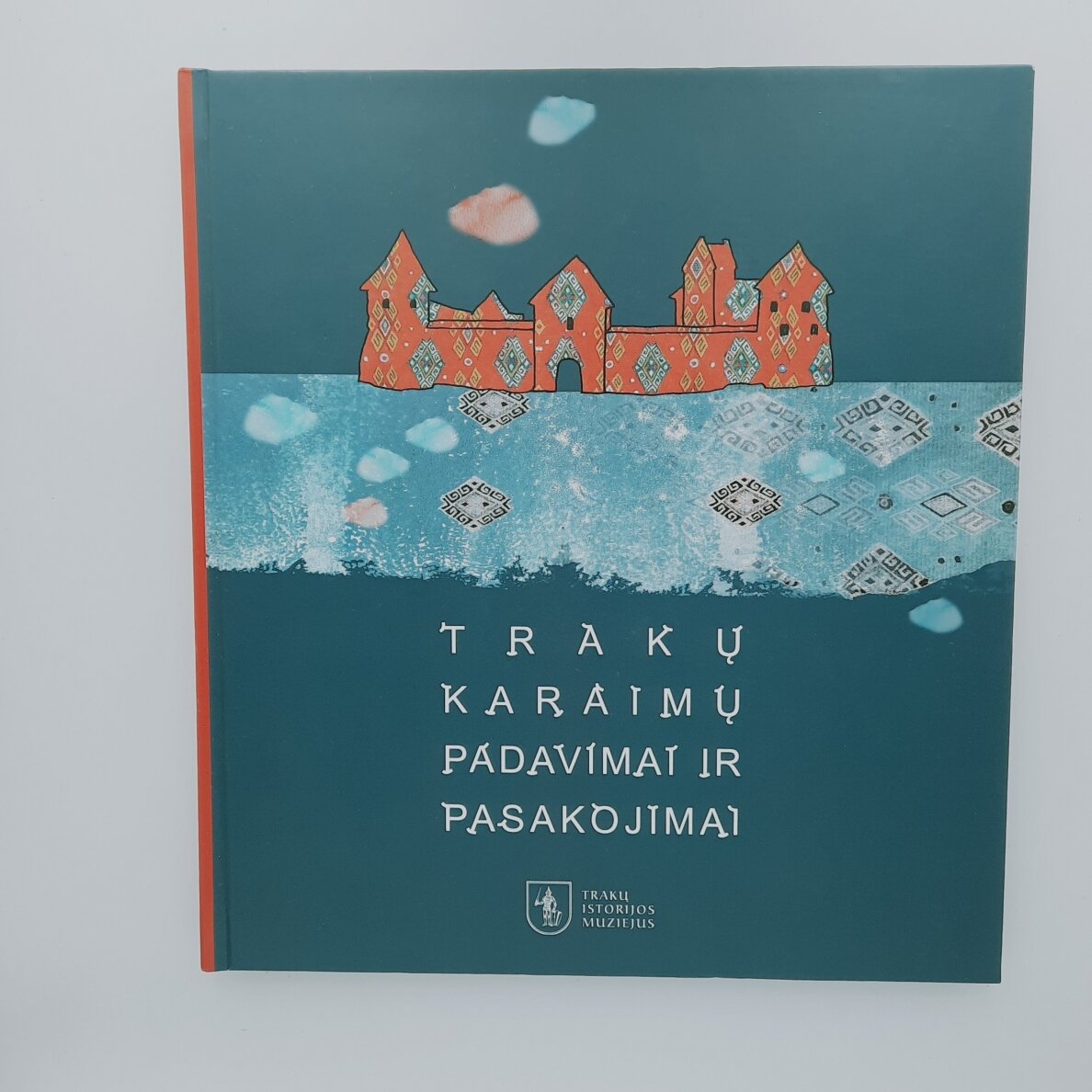Trakų karaimų padavimai ir pasakojimai Trakų karaimų padavimai ir pasakojimai