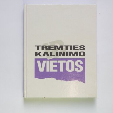 Tremties ir kalinimo vietos