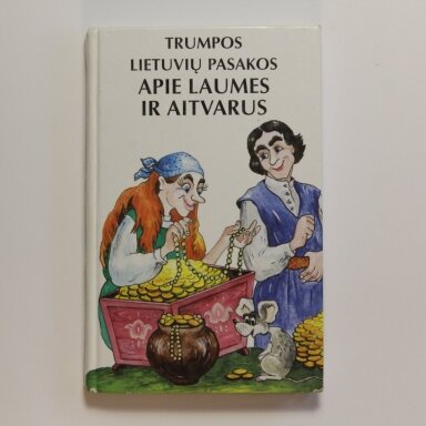 Trumpos lietuvių pasakos apie laumes ir aitvarus