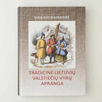 Tradicinė lietuvių valstiečių vyrų apranga Tradicinė lietuvių valstiečių vyrų apranga