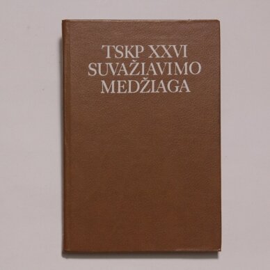TSKP XXVI suvažiavimo medžiaga TSKP XXVI suvažiavimo medžiaga