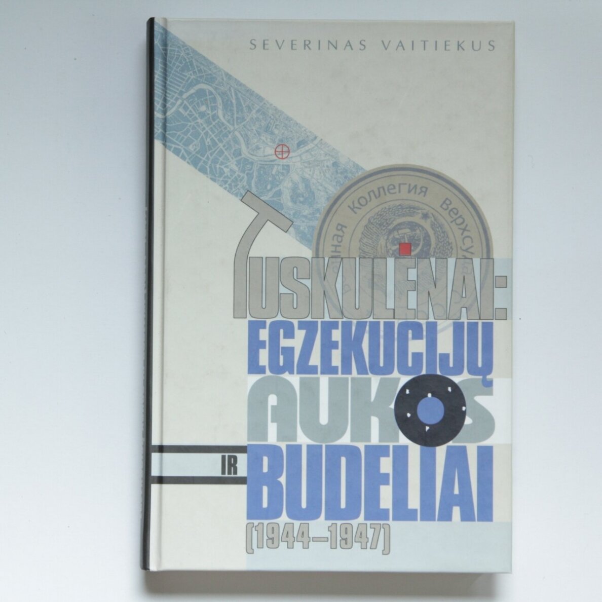 Tuskulėnai: egzekucijų aukos ir budeliai (1944-1947)