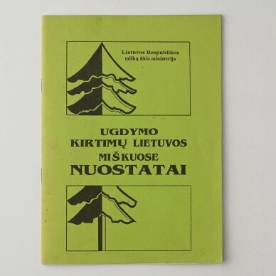 Ugdymo kirtimų Lietuvos Respublikos miškuose nuostatai Ugdymo kirtimų Lietuvos Respublikos miškuose nuostatai