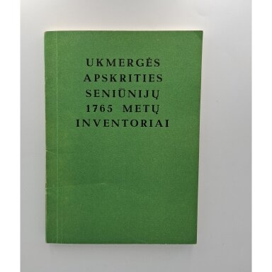 Ukmergės apskrities seniūnijų 1765 metų inventoriai Ukmergės apskrities seniūnijų 1765 metų inventoriai