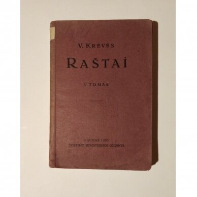 V. Krėvės raštai: V tomas, 2d.: Šarūnas Dainavos kunigaikštis: senųjų dienų gyvenimo pasaka V. Krėvės raštai: V tomas, 2d.: Šarūnas Dainavos kunigaikštis: senųjų dienų gyvenimo pasaka