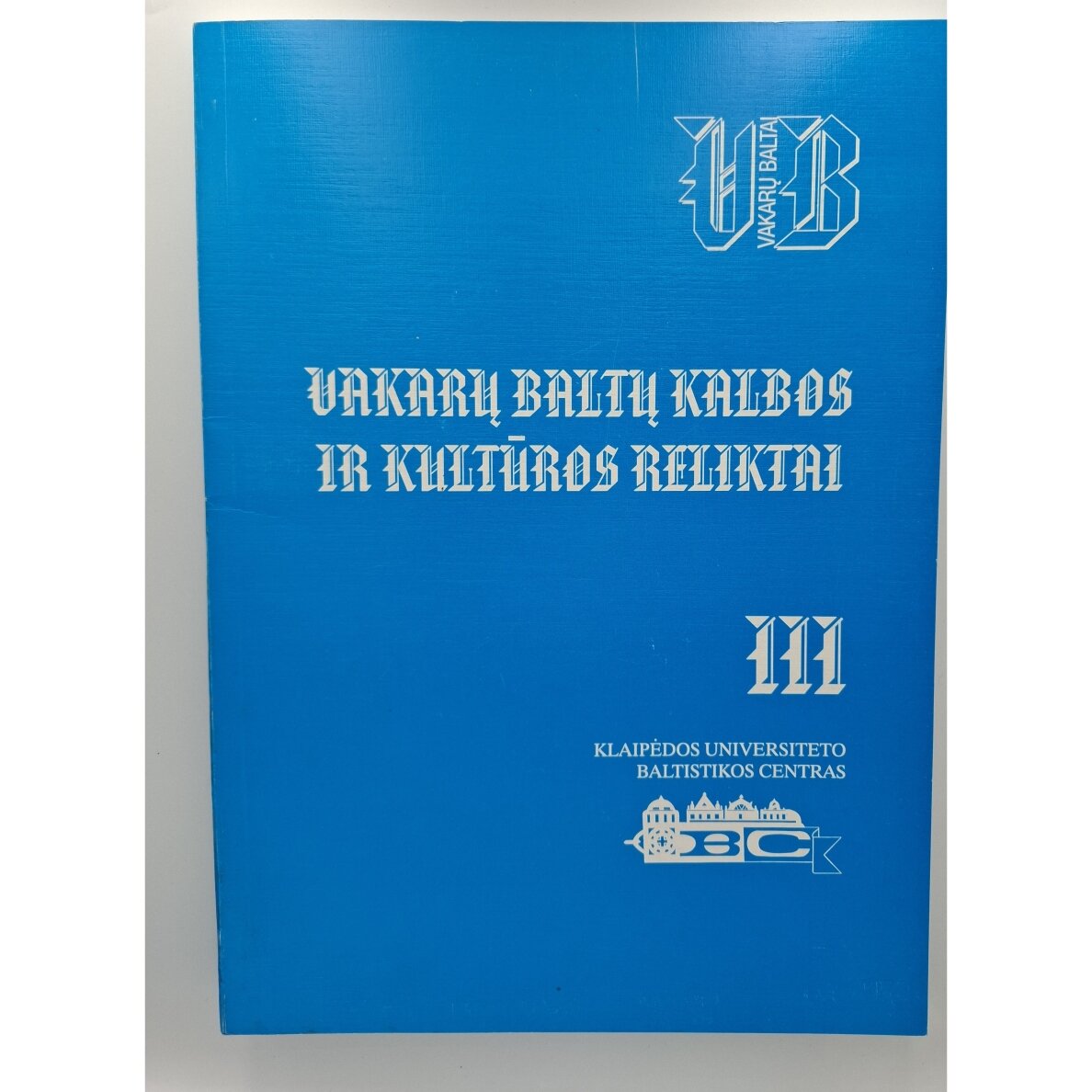 Vakarų baltų kalbos ir kultūros reliktai   T. III