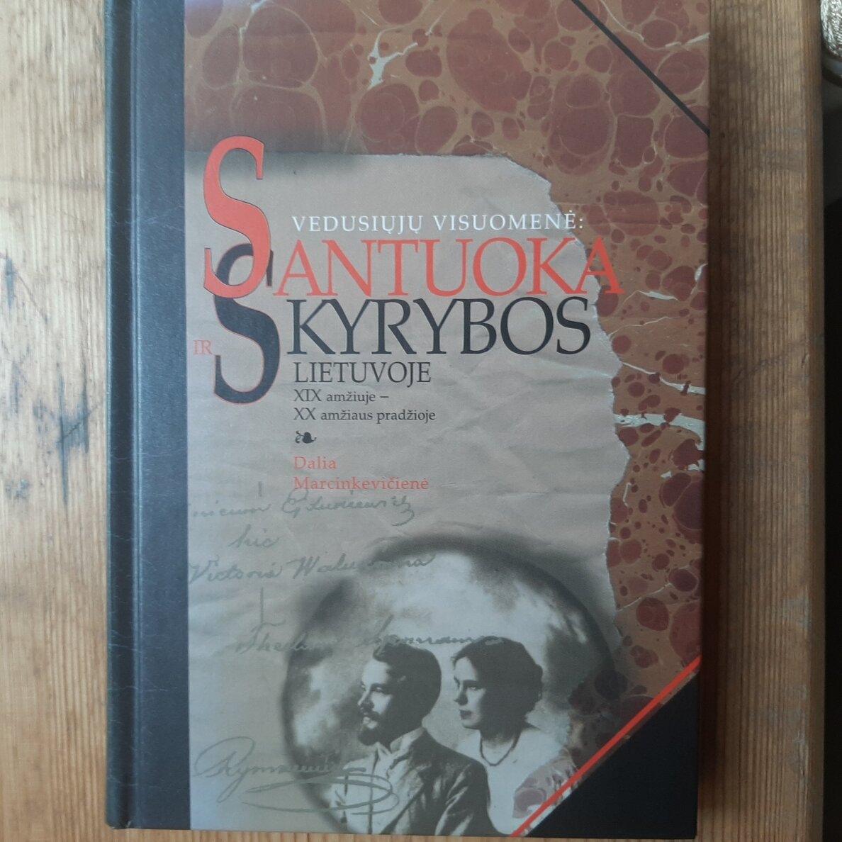 Vedusiųjų visuomenė : santuoka ir skyrybos Lietuvoje XIX amžiuje - XX amžiaus pradžioje Vedusiųjų visuomenė : santuoka ir skyrybos Lietuvoje XIX amžiuje - XX amžiaus pradžioje