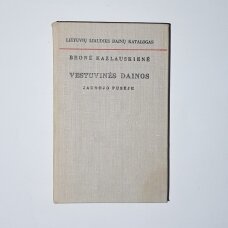 Lietuvių liaudies dainų katalogas.  T. 3 : Vestuvinės dainos jaunojo pusėje