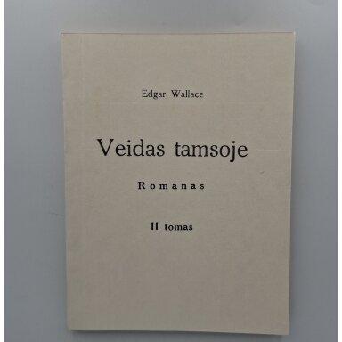 Veidas tamsoje  T. II