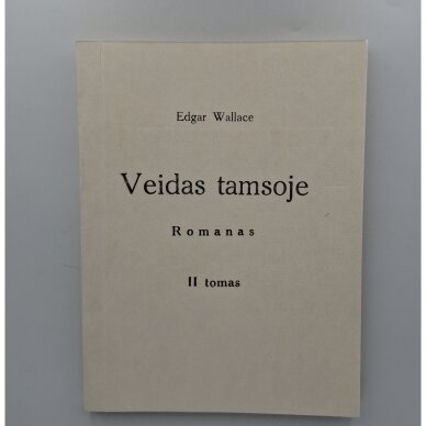 Veidas tamsoje T. II Veidas tamsoje T. II