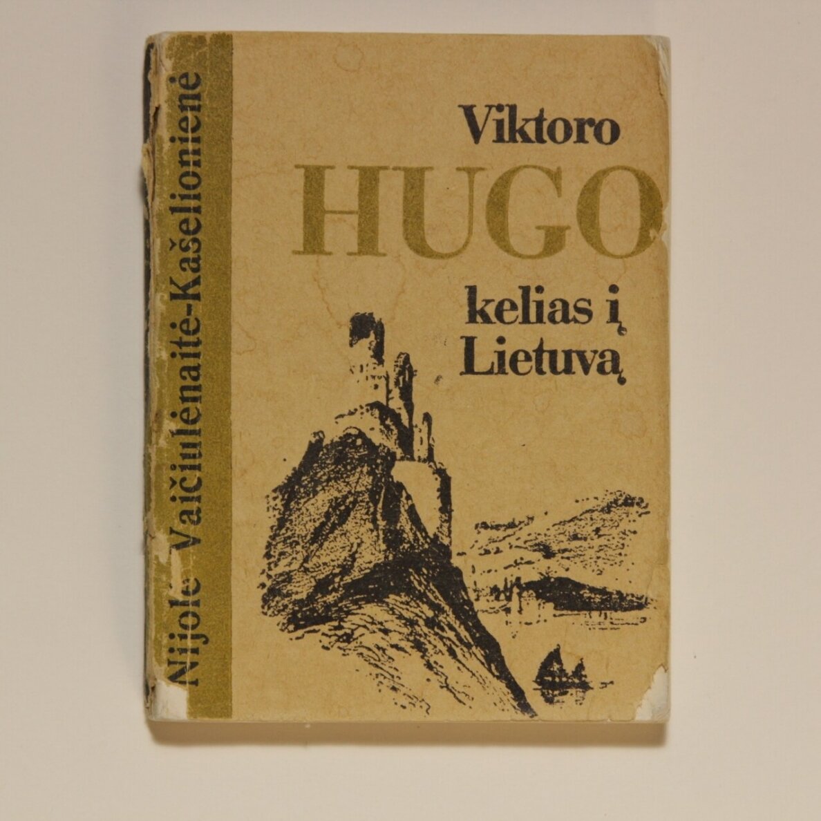 Viktoro Hugo kelias į Lietuvą Viktoro Hugo kelias į Lietuvą