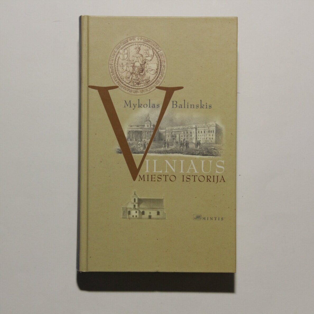 Vilniaus miesto istorija Vilniaus miesto istorija
