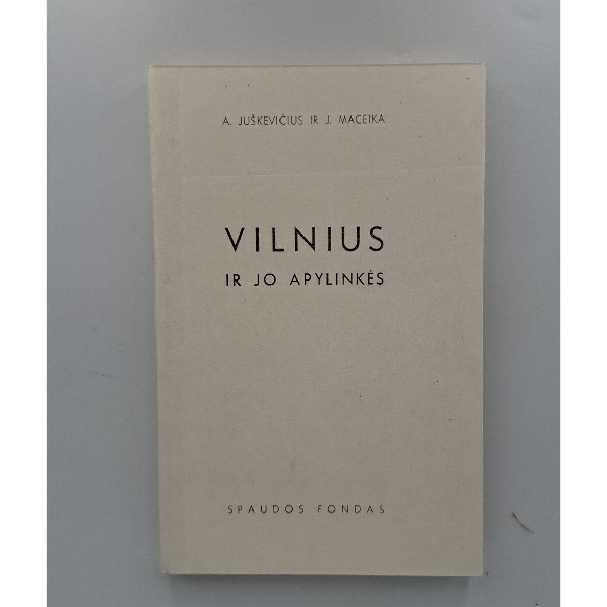 Vilnius ir jo apylinkės Vilnius ir jo apylinkės